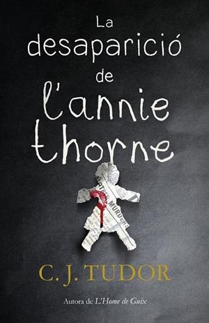 LA DESAPARICIÓ DE L'ANNIE THORNE | 9788417627157 | TUDOR, C.J. | Galatea Llibres | Llibreria online de Reus, Tarragona | Comprar llibres en català i castellà online