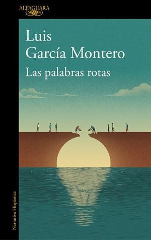 LAS PALABRAS ROTAS | 9788420431956 | GARCÍA MONTERO, LUIS | Galatea Llibres | Llibreria online de Reus, Tarragona | Comprar llibres en català i castellà online