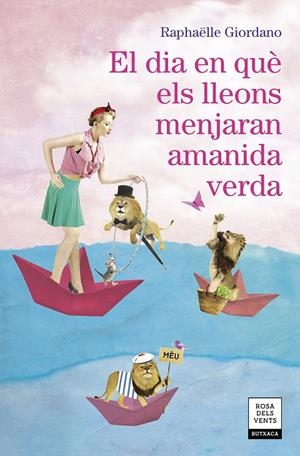 EL DIA EN QUÈ ELS LLEONS MENJARAN AMANIDA VERDA | 9788417627324 | GIORDANO, RAPHÄELLE | Galatea Llibres | Llibreria online de Reus, Tarragona | Comprar llibres en català i castellà online