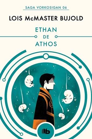 ETHAN DE ATHOS (LAS AVENTURAS DE MILES VORKOSIGAN 6) | 9788490708583 | MCMASTER BUJOLD, LOIS | Galatea Llibres | Llibreria online de Reus, Tarragona | Comprar llibres en català i castellà online