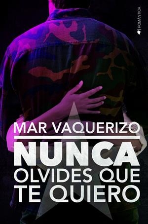 NUNCA OLVIDES QUE TE QUIERO | 9788417361365 | VAQUERIZO, MAR | Galatea Llibres | Librería online de Reus, Tarragona | Comprar libros en catalán y castellano online