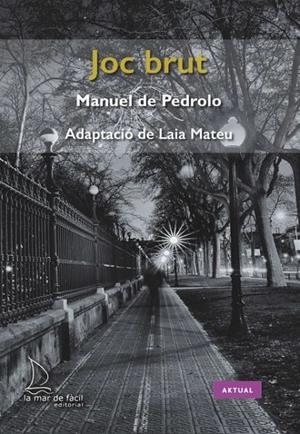 JOC BRUT | 9788494858451 | DE PEDROLO, MANUEL | Galatea Llibres | Llibreria online de Reus, Tarragona | Comprar llibres en català i castellà online
