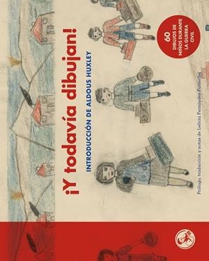 Y TODAVÍA DIBUJAN! | 9788495291738 | NIÑOS Y NIÑAS DE LA GUERRA CIVIL | Galatea Llibres | Llibreria online de Reus, Tarragona | Comprar llibres en català i castellà online