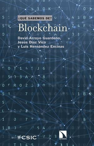 BLOCKCHAIN. QUE SABEMOS DE?... | 9788490976845 | ARROYO GUARDEÑO, DAVID/DÍAZ VICO, JESÚS/HERNÁNDEZ ENCINAS, LUIS | Galatea Llibres | Llibreria online de Reus, Tarragona | Comprar llibres en català i castellà online