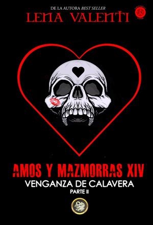 AMOS Y MAZMORRAS 14. VENGANZA DE CALAVERA 2 | 9788494984686 | VALENTI, LENA | Galatea Llibres | Llibreria online de Reus, Tarragona | Comprar llibres en català i castellà online