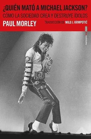 QUIÉN MATÓ A MICHAEL JACKSON? | 9788417517298 | MORELY, PAUL | Galatea Llibres | Llibreria online de Reus, Tarragona | Comprar llibres en català i castellà online