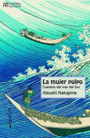 LA MUJER PULPO | 9788494998904 | NAKAJIMA, ATSUSHI | Galatea Llibres | Librería online de Reus, Tarragona | Comprar libros en catalán y castellano online