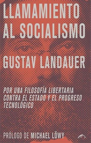 LLAMAMIENTO AL SOCIALISMO | 9788494764783 | LANDAUER, GUSTAV | Galatea Llibres | Librería online de Reus, Tarragona | Comprar libros en catalán y castellano online