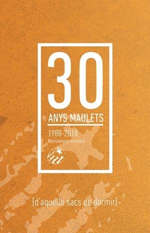 D'AQUELLS SACS DE DORMIR. 30 ANYS MAULETS | 9788416855308 | VARIOS AUTORES | Galatea Llibres | Librería online de Reus, Tarragona | Comprar libros en catalán y castellano online