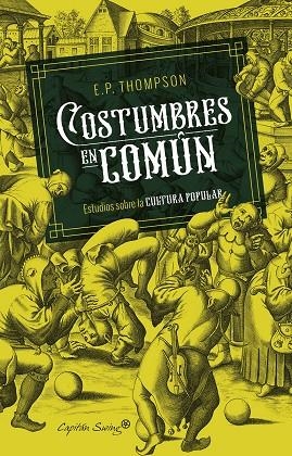COSTUMBRES EN COMUN | 9788494966842 | THOMPSON, E.P. | Galatea Llibres | Librería online de Reus, Tarragona | Comprar libros en catalán y castellano online