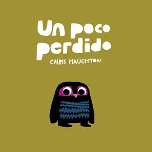 UN POCO PERDIDO | 9788417673130 | HAUGHTON, CHRIS | Galatea Llibres | Llibreria online de Reus, Tarragona | Comprar llibres en català i castellà online