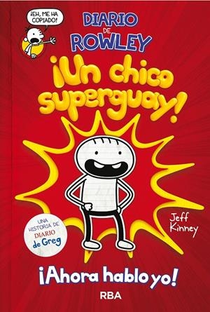 DIARIO DE ROWLEY 1. UN CHICO SUPERGUAY! | 9788427218079 | KINNEY, JEFF | Galatea Llibres | Llibreria online de Reus, Tarragona | Comprar llibres en català i castellà online