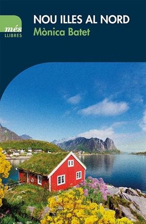 NOU ILLES AL NORD | 9788417353117 | BATET, MÒNICA | Galatea Llibres | Llibreria online de Reus, Tarragona | Comprar llibres en català i castellà online