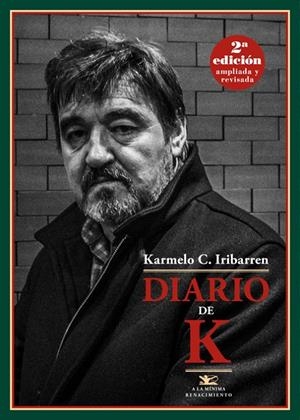 DIARIO DE K | 9788416685271 | IRIBARREN, KARMELO | Galatea Llibres | Llibreria online de Reus, Tarragona | Comprar llibres en català i castellà online