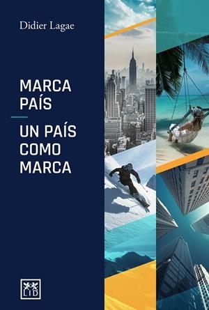 MARCA PAIS. UN PAIS COMO MARCA | 9788417277802 | LAGAE, DIDIER | Galatea Llibres | Librería online de Reus, Tarragona | Comprar libros en catalán y castellano online
