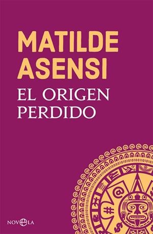 EL ORIGEN PERDIDO | 9788491645252 | ASENSI, MATILDE | Galatea Llibres | Librería online de Reus, Tarragona | Comprar libros en catalán y castellano online