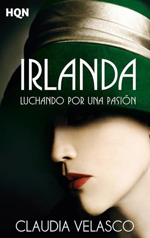 IRLANDA. LUCHANDO POR UNA PASIÓN | 9788413077932 | VELASCO, CLAUDIA | Galatea Llibres | Librería online de Reus, Tarragona | Comprar libros en catalán y castellano online