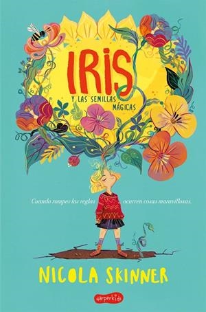 IRIS Y LAS SEMILLAS MÁGICAS | 9788417222468 | SKINNER, NICOLA | Galatea Llibres | Librería online de Reus, Tarragona | Comprar libros en catalán y castellano online