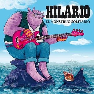 HILARIO. EL MONSTRUO SOLITARIO | 9788417757021 | KEMP, ANNA/OGILVIE, SARA | Galatea Llibres | Librería online de Reus, Tarragona | Comprar libros en catalán y castellano online