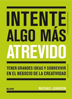 INTENTE ALGO MÁS ATREVIDO | 9788417492892 | JOHNSON, MICHAEL | Galatea Llibres | Llibreria online de Reus, Tarragona | Comprar llibres en català i castellà online