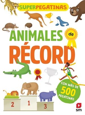 SUPERPEGATINAS ANIMALES DE RECORD | 9788491820765 | Galatea Llibres | Llibreria online de Reus, Tarragona | Comprar llibres en català i castellà online