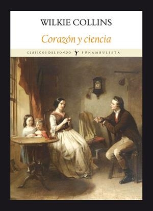 CORAZÓN Y CIENCIA | 9788494911552 | COLLINS, WILKIE | Galatea Llibres | Librería online de Reus, Tarragona | Comprar libros en catalán y castellano online