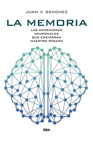 LA MEMORIA | 9788491873464 | SÁNCHEZ ANDRÉS, JUAN VICENTE | Galatea Llibres | Llibreria online de Reus, Tarragona | Comprar llibres en català i castellà online