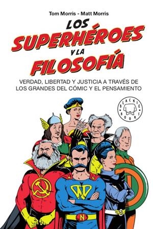 LOS SUPERHÉROES Y LA FILOSOFÍA | 9788417552381 | MORRIS, TOM | Galatea Llibres | Llibreria online de Reus, Tarragona | Comprar llibres en català i castellà online