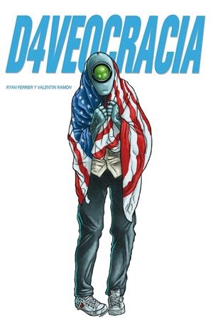 D4VEOCRACIA | 9788494894725 | FERRIER, RYAN/RAMON, VALENTIN | Galatea Llibres | Llibreria online de Reus, Tarragona | Comprar llibres en català i castellà online