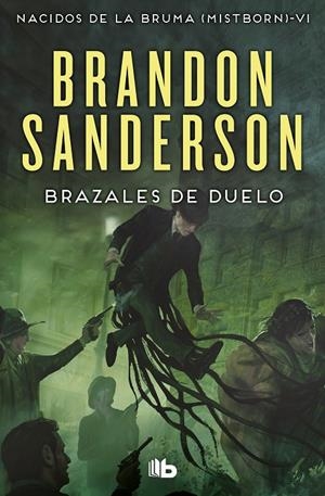 BRAZALES DE DUELO. NACIDOS DE LA BRUMA (MISTBORN)-VI | 9788490708750 | SANDERSON, BRANDON | Galatea Llibres | Llibreria online de Reus, Tarragona | Comprar llibres en català i castellà online