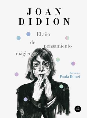 EL AÑO DEL PENSAMIENTO MÁGICO  | 9788439734963 | DIDION, JOAN I BONET, PAULA | Galatea Llibres | Librería online de Reus, Tarragona | Comprar libros en catalán y castellano online