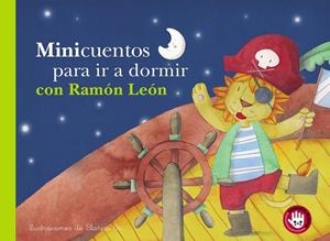 MINICUENTOS PARA IR A DORMIR CON RAMÓN LEÓN | 9788448852825 | BK, BLANCA | Galatea Llibres | Librería online de Reus, Tarragona | Comprar libros en catalán y castellano online