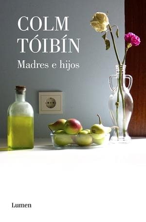 MADRES E HIJOS | 9788426406781 | TÓIBÍN, COLM | Galatea Llibres | Llibreria online de Reus, Tarragona | Comprar llibres en català i castellà online