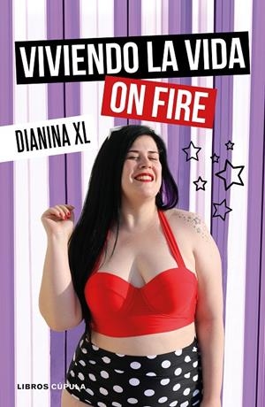 VIVIENDO LA VIDA ON FIRE | 9788448025731 | DIANINA XL | Galatea Llibres | Librería online de Reus, Tarragona | Comprar libros en catalán y castellano online