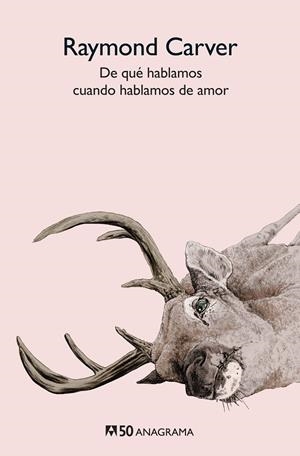 DE QUÉ HABLAMOS CUANDO HABLAMOS DE AMOR | 9788433902276 | CARVER, RAYMOND | Galatea Llibres | Llibreria online de Reus, Tarragona | Comprar llibres en català i castellà online
