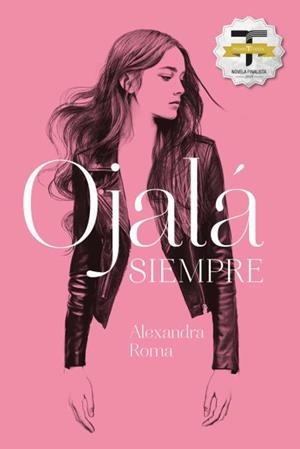 OJALÁ SIEMPRE | 9788416327676 | ROMA, ALEXANDRA | Galatea Llibres | Llibreria online de Reus, Tarragona | Comprar llibres en català i castellà online
