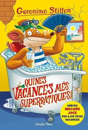 QUINES VACANCES MÉS SUPERRÀTIQUES! STILTON 24 | 9788491378167 | Galatea Llibres | Llibreria online de Reus, Tarragona | Comprar llibres en català i castellà online