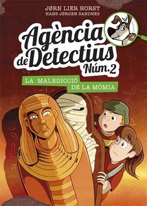 AGÈNCIA DE DETECTIUS NÚM. 2 - 12 LA MALEDICCIÓ DE LA MÒMIA | 9788424664619 | HORST, JORN LIER | Galatea Llibres | Librería online de Reus, Tarragona | Comprar libros en catalán y castellano online