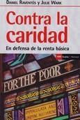 CONTRA LA CARIDAD | 9788498889116 | RAVENTÓS, DANIEL / WARK, JULIE | Galatea Llibres | Llibreria online de Reus, Tarragona | Comprar llibres en català i castellà online