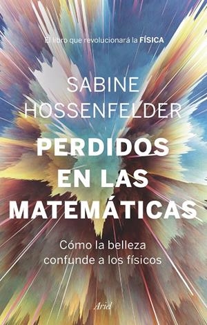 PERDIDOS EN LAS MATEMÁTICAS | 9788434431041 | HOSSENFELDER, SABINE | Galatea Llibres | Llibreria online de Reus, Tarragona | Comprar llibres en català i castellà online