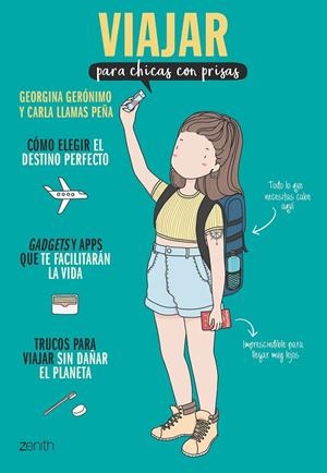 VIAJAR PARA CHICAS CON PRISAS | 9788408208266 | GERÓNIMO, GEORGINA/LLAMAS PEÑA, CARLA | Galatea Llibres | Librería online de Reus, Tarragona | Comprar libros en catalán y castellano online