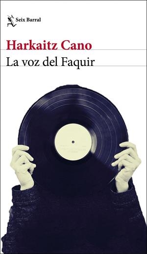 LA VOZ DEL FAQUIR | 9788432234910 | CANO, HARKAITZ | Galatea Llibres | Llibreria online de Reus, Tarragona | Comprar llibres en català i castellà online