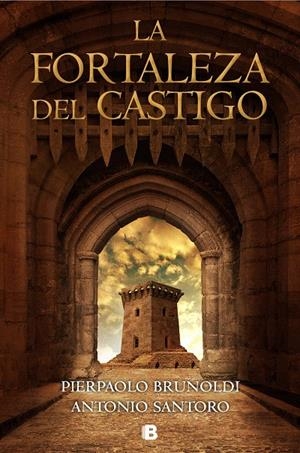 LA FORTALEZA DEL CASTIGO | 9788466665803 | BRUNOLDI, PIERPAOLO/SANTORO, ANTONIO | Galatea Llibres | Librería online de Reus, Tarragona | Comprar libros en catalán y castellano online