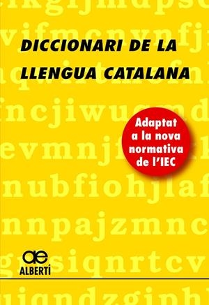 DICCIONARI DE LA LLENGUA CATALANA ALBERTI | 9788472461703 | ALBERTI,SANTIAGO | Galatea Llibres | Librería online de Reus, Tarragona | Comprar libros en catalán y castellano online