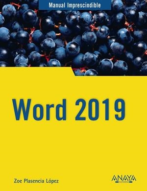 WORD 2019 MANUAL IMPRESCINDIBLE | 9788441541146 | PLASENCIA LÓPEZ, ZOE | Galatea Llibres | Librería online de Reus, Tarragona | Comprar libros en catalán y castellano online
