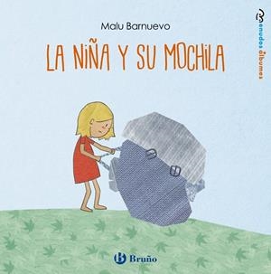 LA NIÑA Y SU MOCHILA | 9788469626092 | BARNUEVO, MALU | Galatea Llibres | Llibreria online de Reus, Tarragona | Comprar llibres en català i castellà online