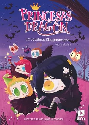 PRINCESAS DRAGÓN 9. LA CONDESA CHUPASANGRE | 9788491825395 | MAÑAS, PEDRO | Galatea Llibres | Librería online de Reus, Tarragona | Comprar libros en catalán y castellano online
