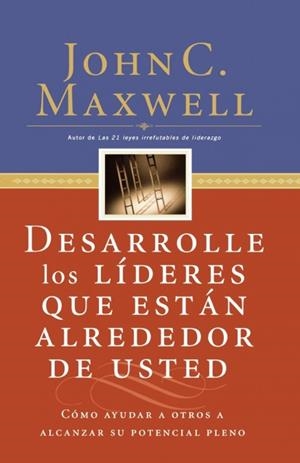 DESARROLLE LOS LIDERES QUE ESTAN ALREDEDOR DE USTED.GRUPO NELSON | 9780881132656 | MAXWELL,JOHN | Galatea Llibres | Librería online de Reus, Tarragona | Comprar libros en catalán y castellano online