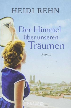 DER HIMMEL ÜBER UNSEREN TRÄUMEN  | 9783426519387 | REHN, HEIDI  | Galatea Llibres | Librería online de Reus, Tarragona | Comprar libros en catalán y castellano online