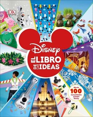 DISNEY. EL LIBRO DE LAS IDEAS | 9780241383506 | Galatea Llibres | Librería online de Reus, Tarragona | Comprar libros en catalán y castellano online